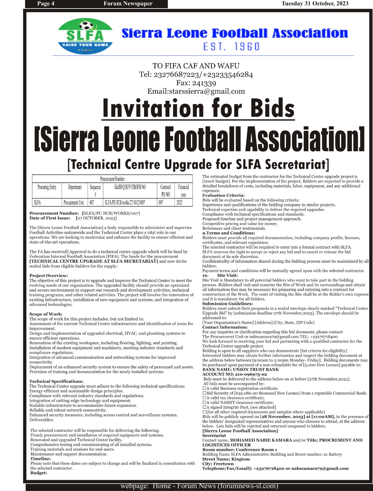 Invitation for Bids   [Sierra Leone Football Association]  [Technical Centre Upgrade for SLFA Secretariat]   Procurement Number [SLFA/PU NCB/WORKS/007]  Date of First Issue [27 OCTOBER, 2023]