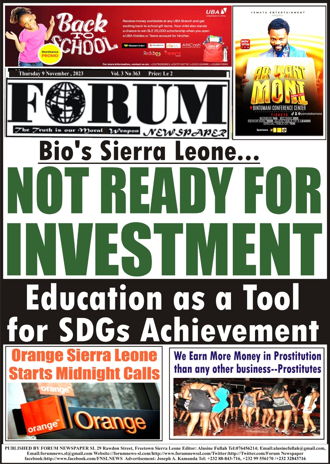 Bio’s Sierra Leone…  NOT READY FOR INVESTMENT