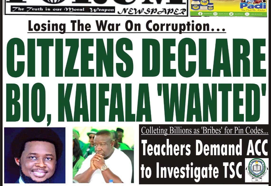 Losing The War On Corruption… CITIZENS DECLARE BIO, KAIFALA ‘WANTED’