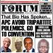 That Bio Has Spoken…. APC AVOID TRIPARTITE POLEMICS, GO TO CONVENTION