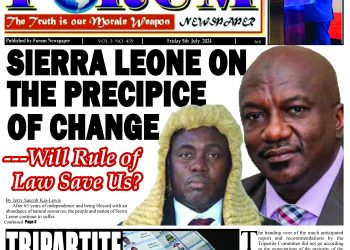SIERRA LEONE ON THE PRECIPICE OF CHANGE  — Will Rule of Law Save Us?