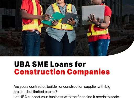 UBA-SL Launches SME Loans to Boost Construction Sector Growth