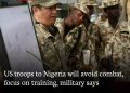 Nigeria Says Incoming US Troops Will Not Engage in Operations