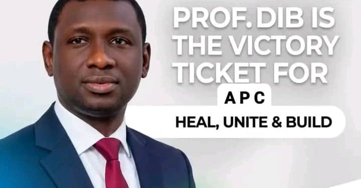 PROF. DIB IS THE VICTORY TICKET FOR APC